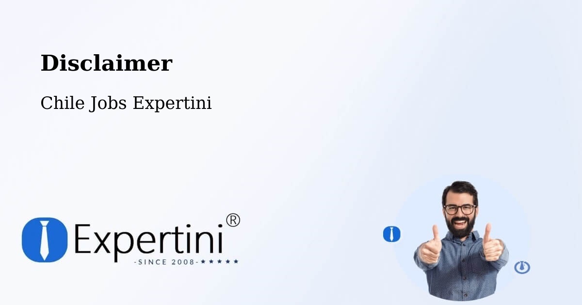 Disclaimer – Frutillar - Chile Jobs Expertini